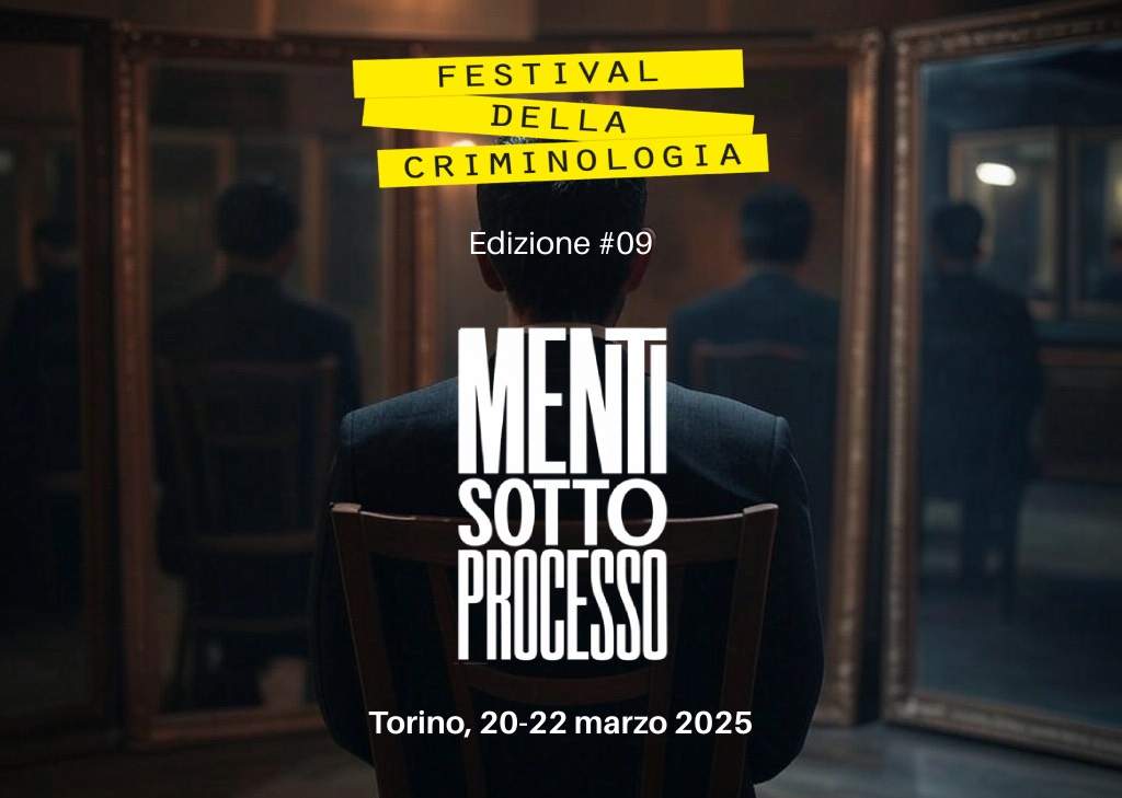 Nona edizione Festival Criminologia Torino 2025