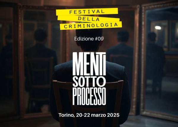 Nona edizione Festival Criminologia Torino 2025